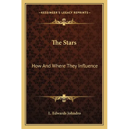 The Stars: How And Where They Influence - Paperback
