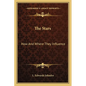 The Stars: How And Where They Influence - Paperback
