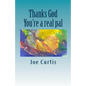 Thanks God: You're a real pal - Paperback