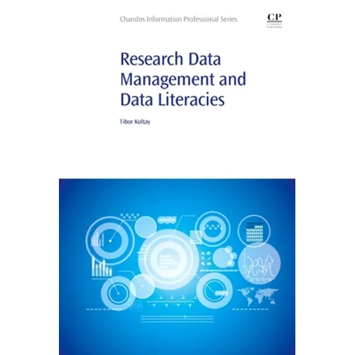 Research Data Management and Data Literacies - Paperback