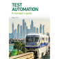 Test Automation: A Manager's Guide - Paperback