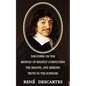 Discourse on the Method of Rightly Conducting the Reason, and Seeking Truth in the Sciences - Paperback