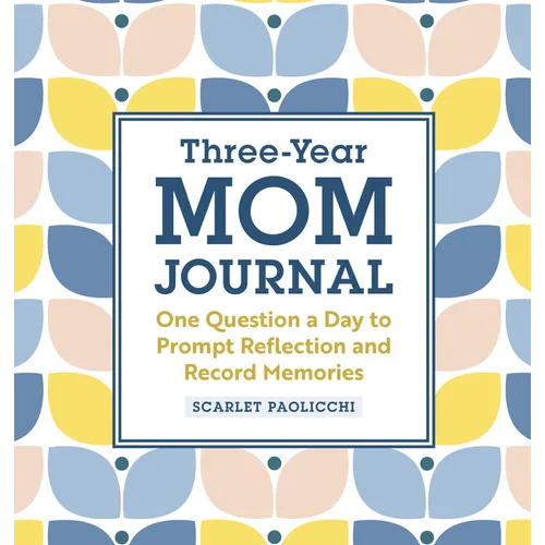 Three-Year Mom Journal: One Question a Day to Prompt Reflection and Record Memories - Hardcover