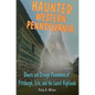 Haunted Western Pennsylvania - Paperback