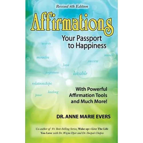 Affirmations: Your Passport to Happiness - Paperback