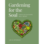 Gardening for the Soul: Tools to Cultivate Well-Being - Paperback