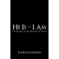 He Is - I Am: Living out of My Identity in Christ - Paperback