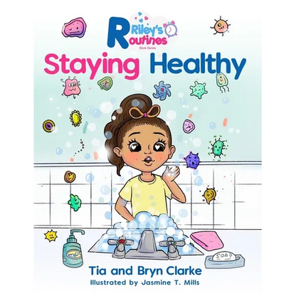 Riley's Routines: Staying Healthy - Hardcover