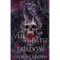Veil of Death and Shadow - Paperback