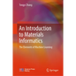 An Introduction to Materials Informatics: The Elements of Machine Learning - Hardcover