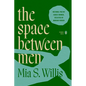 The Space Between Men - Paperback