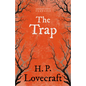The Trap (Fantasy and Horror Classics);With a Dedication by George Henry Weiss - Paperback