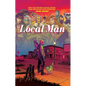 Local Man Deluxe Hardcover - Hardcover