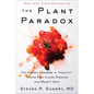 The Plant Paradox: The Hidden Dangers in Healthy Foods That Cause Disease and Weight Gain - Hardcover
