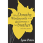 Why Dorothy Wordsworth is not as famous as her brother - Paperback
