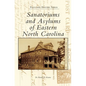 Sanatoriums and Asylums of Eastern North Carolina - Hardcover