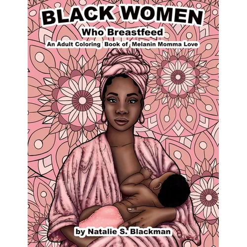 Black Women Who Breastfeed - Paperback