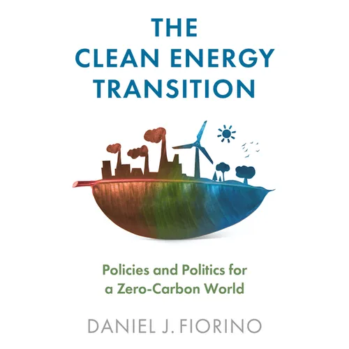 The Clean Energy Transition: Policies and Politics for a Zero-Carbon World - Paperback