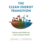 The Clean Energy Transition: Policies and Politics for a Zero-Carbon World - Paperback