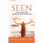 Seen: Experiencing God's Tenderness After Brokenness - Hardcover