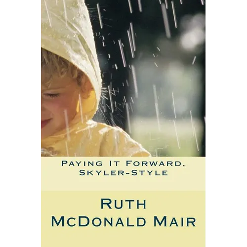 Paying It Forward, Skyler-style! - Paperback