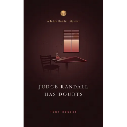 Judge Randall Has Doubts: A Judge Randall Mystery - Paperback