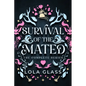 Survival of the Mated: The Complete Series - Paperback