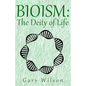 Bioism: The Deity of Life - Paperback