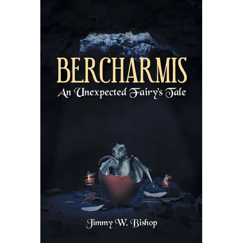 Bercharmis: An Unexpected Fairy's Tale - Paperback