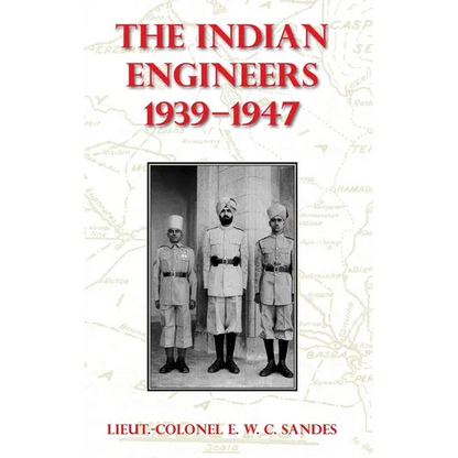 The Indian Engineers, 1939-47 - Hardcover