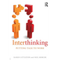 Interthinking: Putting talk to work - Paperback