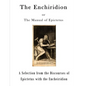 The Enchiridion: The Manual of Epictetus - Paperback