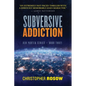 Subversive Addiction: Ben Porter Series - Book Three - Paperback