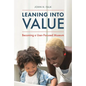 Leaning Into Value: Becoming a User-Focused Museum - Paperback