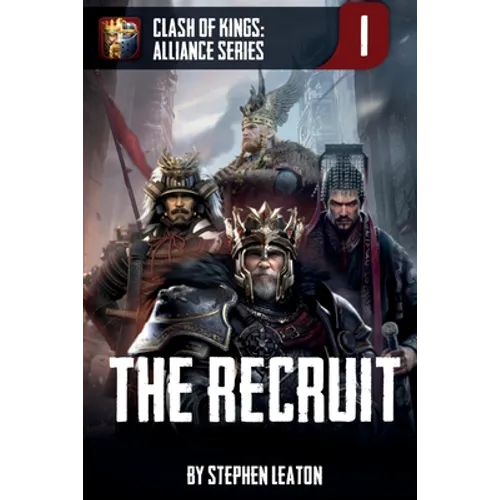 The Recruit: Clash of Kings: Alliance Series: Book One - Paperback