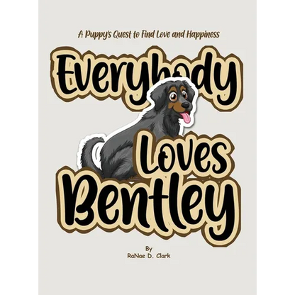 Everybody Loves Bentley - Hardcover