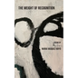 The Weight of Recognition - Paperback