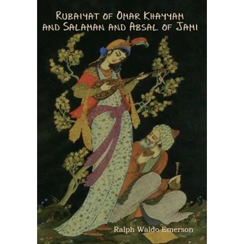 Rubaiyat of Omar Khayyam and Salaman and Absal of Jami - Hardcover