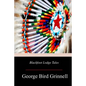 Blackfoot Lodge Tales - Paperback