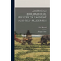 American Biographical History of Eminent and Self-Made Men: ... Michigan Volume - Hardcover