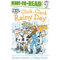 Click, Clack Rainy Day/Ready-To-Read Level 2 - Hardcover
