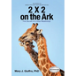 2 X 2 on the Ark: Five Secrets of a Great Relationship - Hardcover