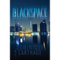 Blackspace: Book 1 - Paperback