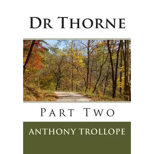 Dr Thorne: Part Two - Paperback