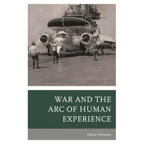 War and the Arc of Human Experience - Paperback