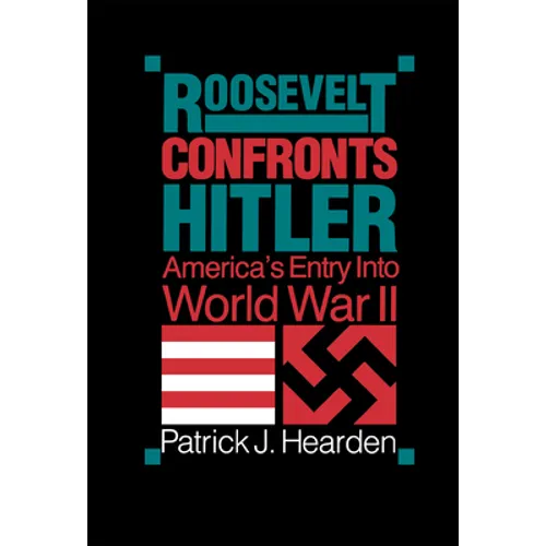 Roosevelt Confronts Hitler - Paperback