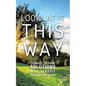 Look at It This Way: Climate Change Solutions Will Benefit Your Health and Wealth - Paperback