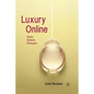 Luxury Online: Styles, Systems, Strategies - Paperback