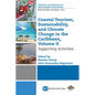 Coastal Tourism, Sustainability, and Climate Change in the Caribbean, Volume II: Supporting Activities - Paperback