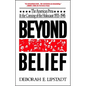 Beyond Belief: The American Press and the Coming of the Holocaust, 1933-1945 - Paperback